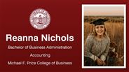 Reanna Nichols - Bachelor of Business Administration - Accounting - Michael F. Price College of Business