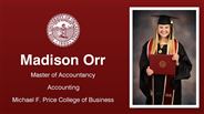 Madison Orr - Master of Accountancy - Accounting - Michael F. Price College of Business