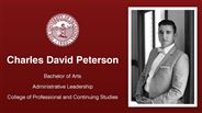 Charles David Peterson - Bachelor of Arts - Administrative Leadership - College of Professional and Continuing Studies