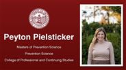 Peyton Pielsticker - Masters of Prevention Science - Prevention Science - College of Professional and Continuing Studies