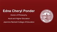 Edna Cheryl Ponder - Doctor of Philosophy - Adult and Higher Education - Jeannine Rainbolt College of Education