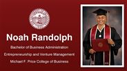 Noah Randolph - Noah Randolph - Bachelor of Business Administration - Entrepreneurship and Venture Management - Michael F. Price College of Business