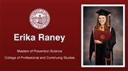 Erika Raney - Erika Raney - Masters of Prevention Science - College of Professional and Continuing Studies