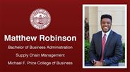 Matthew Robinson - Bachelor of Business Administration - Supply Chain Management - Michael F. Price College of Business