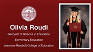 Olivia Roudi - Bachelor of Science in Education - Elementary Education - Jeannine Rainbolt College of Education