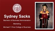 Sydney Sacks - Bachelor of Business Administration - Marketing - Michael F. Price College of Business