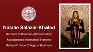 Natalie Salazar-Khaled - Natalie Salazar-Khaled - Bachelor of Business Administration - Management Information Systems - Michael F. Price College of Business