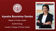 Ayesha Boureima Sambo - Master of Public Health - Epidemiology - Hudson College of Public Health