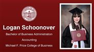 Logan Schoonover - Logan Schoonover - Bachelor of Business Administration - Accounting - Michael F. Price College of Business