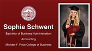 Sophia Schwent - Bachelor of Business Administration - Accounting - Michael F. Price College of Business