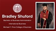 Bradley Shuford - Bachelor of Business Administration - International Business - Michael F. Price College of Business