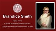 Brandice Smith - Master of Arts - Human & Health Services Administration - College of Professional and Continuing Studies