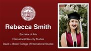 Rebecca Smith - Bachelor of Arts - International Security Studies - David L. Boren College of International Studies