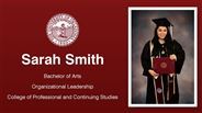 Sarah Smith - Bachelor of Arts - Organizational Leadership - College of Professional and Continuing Studies