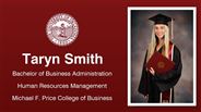 Taryn Smith - Bachelor of Business Administration - Human Resources Management - Michael F. Price College of Business