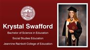 Krystal Swafford - Bachelor of Science in Education - Social Studies Education - Jeannine Rainbolt College of Education