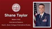 Shane Taylor - Master of Arts - International Relations - David L. Boren College of International Studies