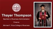 Thayer Thompson - Bachelor of Business Administration - Finance - Michael F. Price College of Business