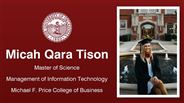 Micah Qara Tison - Master of Science - Management of Information Technology - Michael F. Price College of Business