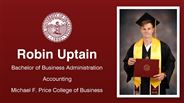 Robin Uptain - Bachelor of Business Administration - Accounting - Michael F. Price College of Business