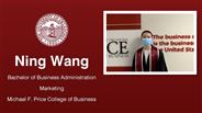 Ning Wang - Bachelor of Business Administration - Marketing - Michael F. Price College of Business