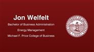 Jon Welfelt - Bachelor of Business Administration - Energy Management - Michael F. Price College of Business