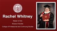 Rachel Whitney - Master of Arts - Museum Studies - College of Professional and Continuing Studies