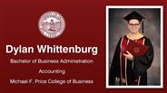 Dylan Whittenburg - Dylan Whittenburg - Bachelor of Business Administration - Accounting - Michael F. Price College of Business