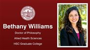 Bethany Williams - Bethany Williams - Doctor of Philosophy - Allied Health Sciences - HSC Graduate College