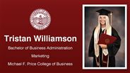 Tristan Williamson - Bachelor of Business Administration - Marketing - Michael F. Price College of Business