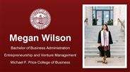 Megan Wilson - Bachelor of Business Administration - Entrepreneurship and Venture Management - Michael F. Price College of Business