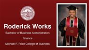 Roderick Works - Bachelor of Business Administration - Finance - Michael F. Price College of Business