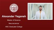 Alexander Yeganeh - Alexander Yeganeh - Master of Science - Neuroscience - HSC Graduate College