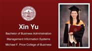 Xin Yu - Bachelor of Business Administration - Management Information Systems - Michael F. Price College of Business