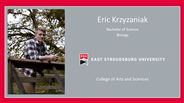 Eric Krzyzaniak - Bachelor of Science - Biology