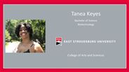 Tanea Keyes - Bachelor of Science - Biotechnology