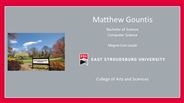 Matthew Gountis - Bachelor of Science - Computer Science - Magna Cum Laude