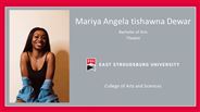 Mariya Angela tishawna Dewar - Bachelor of Arts - Theatre