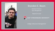 Brandon E. Beam - Bachelor of Science - Sport Management - Magna Cum Laude