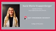 Kacie Marie Knappenberger - Bachelor of Science - Early Childhood Education (PreK-4)