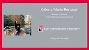 Celena Marie Persaud - Bachelor of Science - Early Childhood Education (PreK-4)