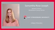 Samantha Rose Joseph - Bachelor of Science - Rehabilitative & Human Services