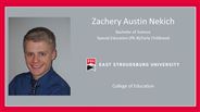 Zachery Austin Nekich - Bachelor of Science - Special Education (PK-8)/Early Childhood