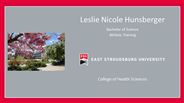 Leslie Nicole Hunsberger - Bachelor of Science - Athletic Training