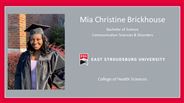 Mia Christine Brickhouse - Bachelor of Science - Communication Sciences & Disorders
