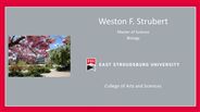 Weston F. Strubert - Master of Science - Biology