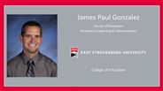 James Paul Gonzalez - Doctor of Education - Education Leadership & Administration