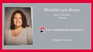 Michelle Lynn Bruno - Master of Education - Reading