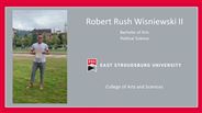 Robert Rush Wisniewski II - Bachelor of Arts - Political Science