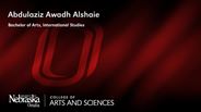 Abdulaziz Alshaie - Abdulaziz Awadh Alshaie - Bachelor of Arts - International Studies